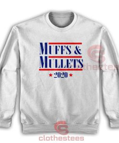 Blue Muffs And Mullets 2020 Sweatshirt