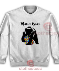 Autism Mama Bear Sweatshirt