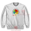 Daisy In A World Sweatshirt Where You Can Be Anything Be Kind S-5XL