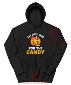 I'm Just Here For The Candy Hoodie Funny Halloween For Unisex