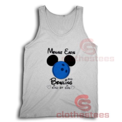 Mickey Mouse Ears And Bowling Tank Top Kind Of Girl Size S-3XL