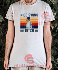Nice Swing Bitch Joe Kelly T-Shirt Vintage