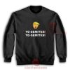 Trump Yo Semites Sweatshirt For Men And Women For Unisex