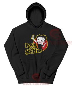 Love Your Selfie Betty Boop Hoodie For Unisex