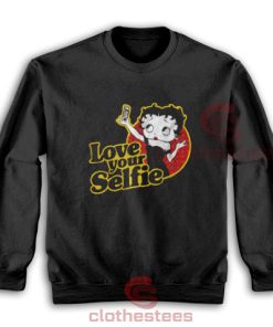 Love Your Selfie Betty Boop Sweatshirt For Unisex