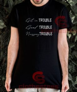 Get in Trouble T-Shirt John Lewis Size S-3XL