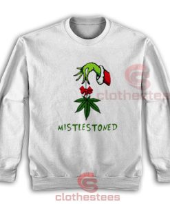 Grinch Hand Holding Sweatshirt Mistlestoned Christmas For Unisex