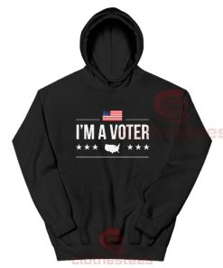 I'm A Voter 2020 Hoodie Political Election November For Unisex