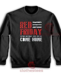 Red Friday Support Sweatshirt Military Red Friday Size S-5XL
