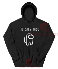U Sus Bro Among Us Hoodie Imposter Suspicious Crewmate Size S-3XL