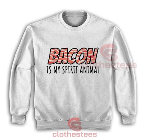 Bacon-Is-My-Spirit-Animal-Sweatshirt