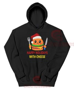 Happy-Holidays-With-Cheese-Hoodie