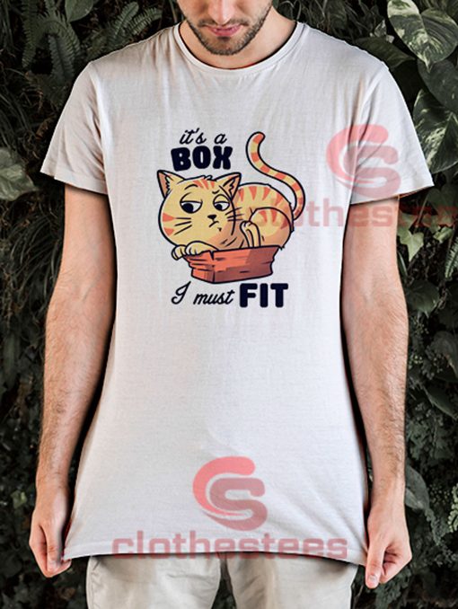 I-Must-Fit-Cat-T-Shirt