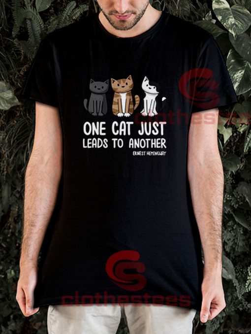 One-Cat-Just-Leads-To-Another-T-Shirt
