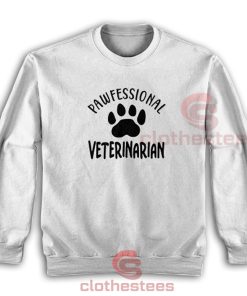 Pawfessional-Veterinarian-Sweatshirt