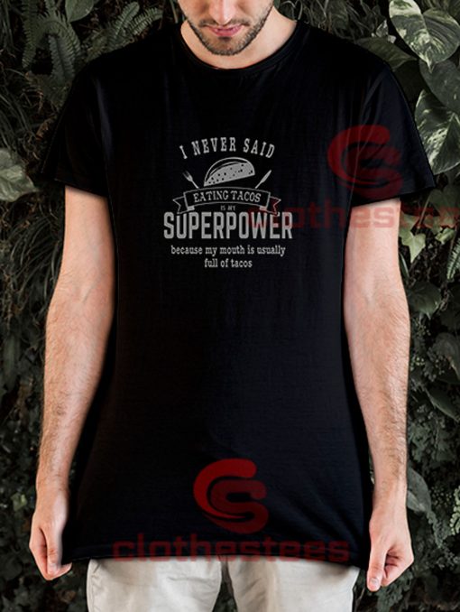 Superpower-Eating-Tacos-T-Shirt